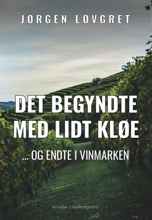 Det begyndte med lidt kløe ... og endte i vinmarken