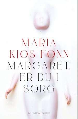 Margaret, er du i sorg
