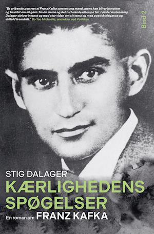 Kærlighedens spøgelser Bind 2: En roman om Franz Kafka 2