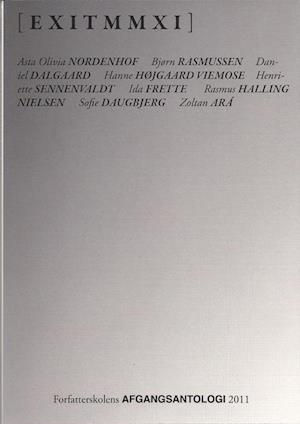 Forfatterskolens afgangsantologi 2011: EXITMMXI