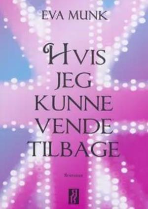 Hvis jeg kunne vende tilbage