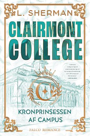 Kronprinsessen af campus - Sprayed edges: Clairmont College 3
