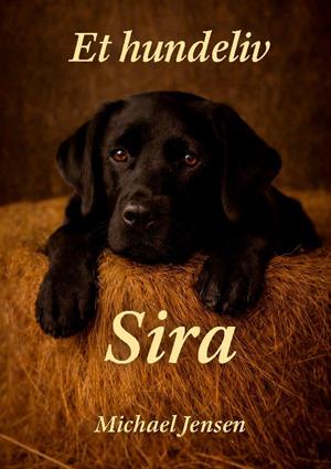 Et hundeliv: Sira