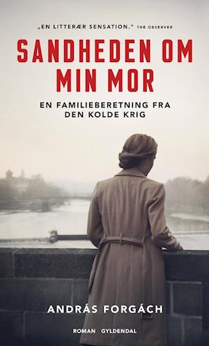 Sandheden om min mor: En familieberetning fra den kolde krig