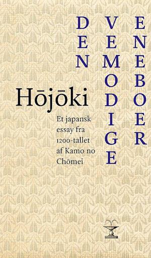 Hojoki. Den vemodige eneboer