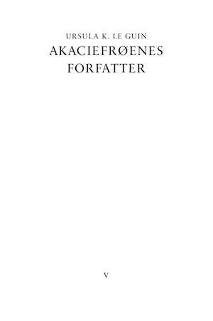 Akaciefrøenes forfatter