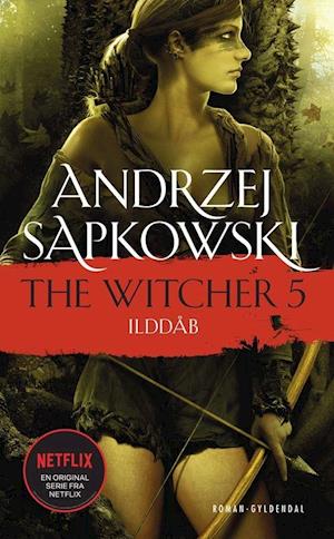 THE WITCHER 5: Ilddåb